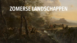 Zomerse landschappen in het Rijksmuseum